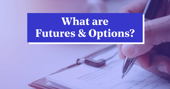 what are futures and options - definition and types of f&o